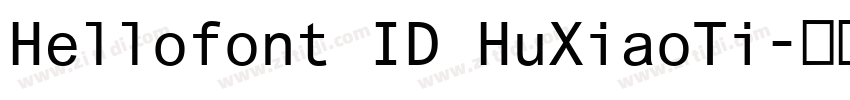 Hellofont ID HuXiaoTi字体转换